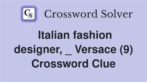 italienische modedesigner versace codycross|italian fashion designer,  versace (9) Crossword Clue.